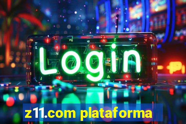 z11.com plataforma